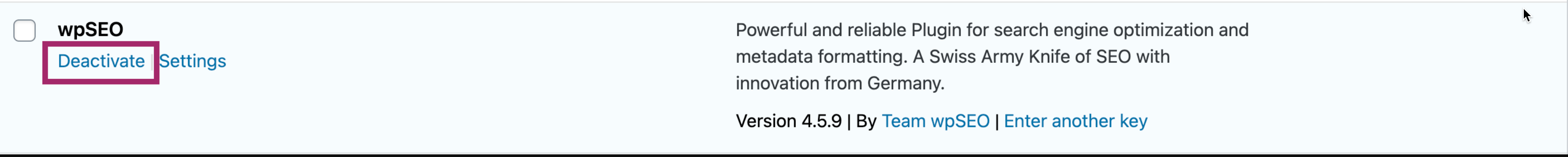 A screenshot showing the wpSEO plugin, with a highlight box surrounding the Deactivate button