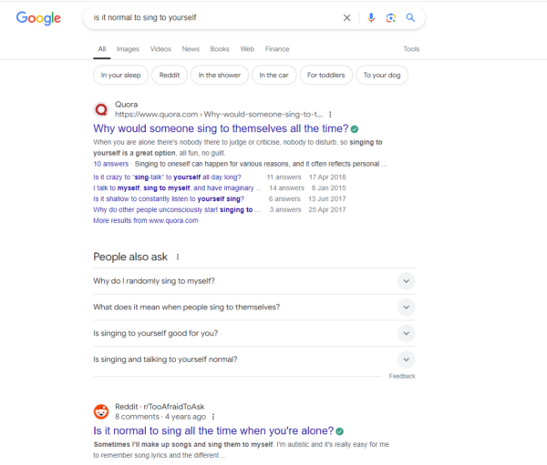 Screenshot of the Google search results. The question is: is it normal to sing to yourself. The first result is Quora and the second result is Reddit.