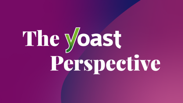 The Yoast Perspective 2026: 7 things we learned from the SEO industry 